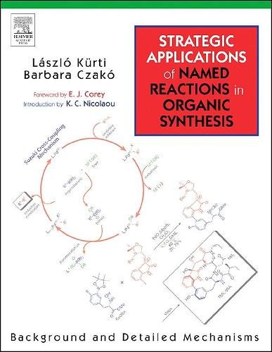 Бумажная книга «Strategic Applications of Named Reactions in Organic Synthesis», авторов Барбара Чако, Ласло Курти - фото №1