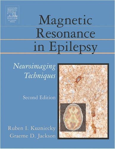 Бумажная книга «Magnetic Resonance in Epilepsy: Neuroimaging Techniques, Second Edition», авторов Грэм Д. Джексон, Рубен Кузнецкий - фото №1