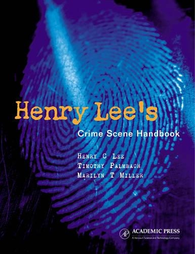 Паперова книга «Henry Lee's Crime Scene Handbook», авторів Генрі К. Лі, Мерилін Т. Міллер, Тімоті Пальмбах - фото №1