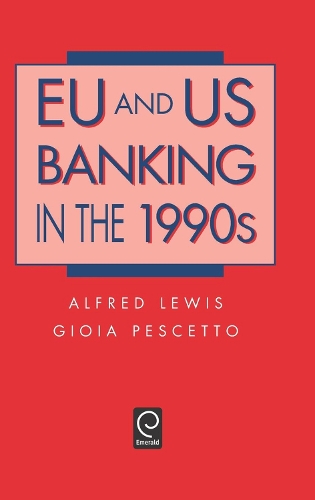 Бумажная книга «EU and US Banking in the 1990s», авторов Альфред Льюис, Джиоя Пескетто - фото №1