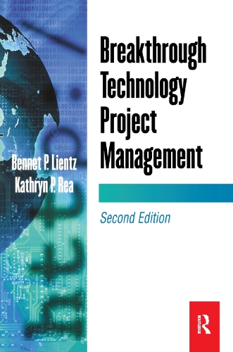 Бумажная книга «Breakthrough Technology Project Management», авторов Беннет Лиенц, Кэтрин Реа - фото №1
