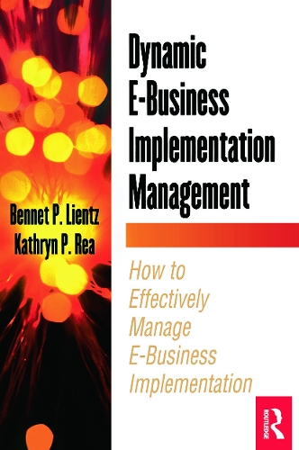 Бумажная книга «Dynamic E-Business Implementation Management», авторов Беннет Лиенц, Кэтрин Реа - фото №1