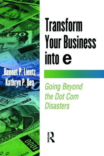 Бумажная книга «Transform Your Business into E», авторов Беннет Лиенц, Кэтрин Реа - фото №1