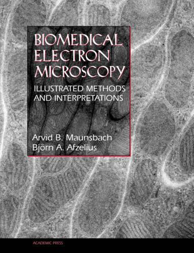 [object Object] «Biomedical Electron Microscopy: Illustrated Methods and Interpretations», авторів Арвід Б. Маунсбах, Бйорн А. Афзеліус - фото №1