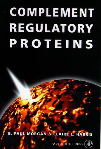 Бумажная книга «Complement Regulatory Proteins», авторов Эндрю Л. Харрис, Б. Пол Морган - фото №1