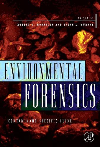 Паперова книга «Environmental Forensics: Contaminant Specific Guide», авторів Брайан Л. Мерфі, Роберт Д. Моррісон - фото №1