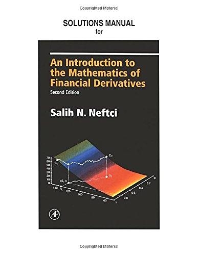 Бумажная книга «Neftci Solutions Manual to An Introduction to the Mathematics of Financial Derivatives», авторов Митч Варачка, Салих Н. Нефтчи, Стивен Хоган - фото №1
