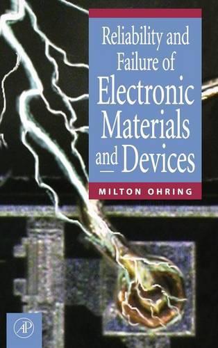 Бумажная книга «Reliability and Failure of Electronic Materials and Devices», автор Милтон Оринг - фото №1