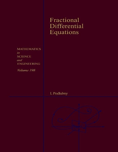 [object Object] «Fractional Differential Equations: An Introduction to Fractional Derivatives, Fractional Differential Equations, to Methods of Their Solution and Some of Their Applications», автор Игорь Подлубный - фото №1