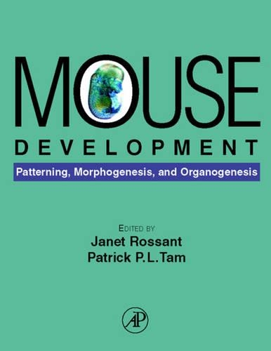 Бумажная книга «Mouse Development: Patterning, Morphogenesis, and Organogenesis», авторов Джанет Россант, Патрик Т. Там - фото №1