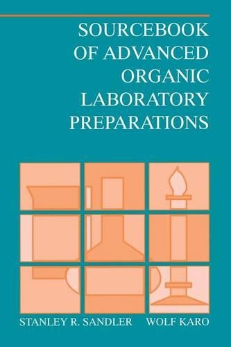 Бумажная книга «Sourcebook of Advanced Organic Laboratory Preparations», авторов Стэнли Р. Сэндлер, Вольф Каро - фото №1