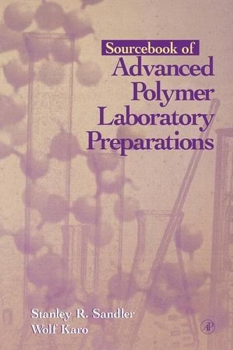 Бумажная книга «Sourcebook of Advanced Polymer Laboratory Preparations», авторов Стэнли Р. Сэндлер, Вольф Каро - фото №1
