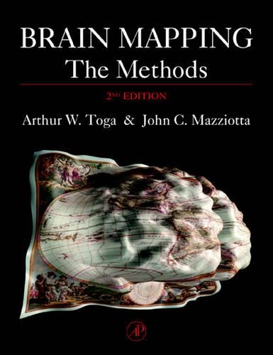 Бумажная книга «Brain Mapping: The Methods», авторов Артур В. Тога, Джон К. Мацциотта - фото №1