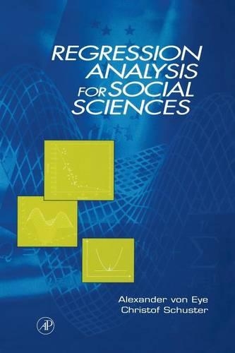 Бумажная книга «Regression Analysis for Social Sciences», авторов Александр фон Ай, Кристоф Шустер - фото №1