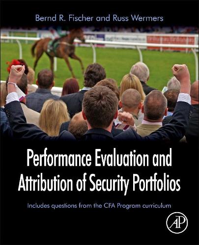 Паперова книга «Performance Evaluation and Attribution of Security Portfolios», авторів Бернд Р. Фішер, Расс Вермерс - фото №1