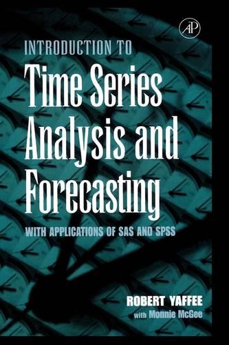 [object Object] «An Introduction to Time Series Analysis and Forecasting: With Applications of SAS® and SPSS®», авторів Монні МакГі, Роберт Алан Яффі - фото №1