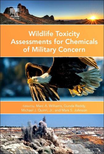 Бумажная книга «Wildlife Toxicity Assessments for Chemicals of Military Concern», авторов Гунда Редди, Марк Уильямс, Марк С. Джонсон, Майкл Куинн - фото №1