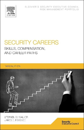 Бумажная книга «Security Careers: Skills, Compensation, and Career Paths», авторов Джеймс Э. Фуше, Стивен У. Уокер - фото №1