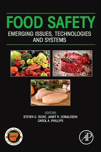 Паперова книга «Food Safety: Emerging Issues, Technologies and Systems», авторів Керол А Філліпс, Джанет Р. Дональдсон, Стівен Ріке - фото №1