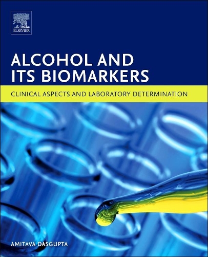 Паперова книга «Alcohol and Its Biomarkers: Clinical Aspects and Laboratory Determination», автор Амітава Дасгупта - фото №1