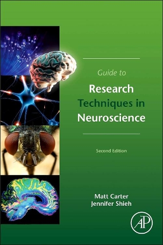 Паперова книга «Guide to Research Techniques in Neuroscience», авторів Дженніфер К. Ши, Метт Картер - фото №1