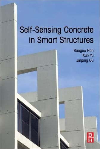 Бумажная книга «Self-Sensing Concrete in Smart Structures», авторов Баогуо Хань, Цзиньпин Оу, Сюнь Юй - фото №1