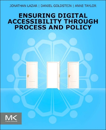 [object Object] «Ensuring Digital Accessibility through Process and Policy», авторов Энн Тейлор, Дэниел Ф. Голдштейн, Джонатан Лазар - фото №1