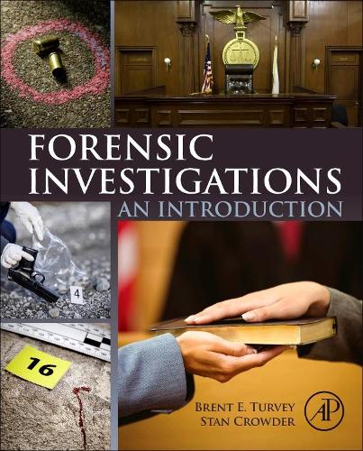 Паперова книга «Forensic Investigations: An Introduction», авторів Брент Е. Терві, Стен Краудер - фото №1
