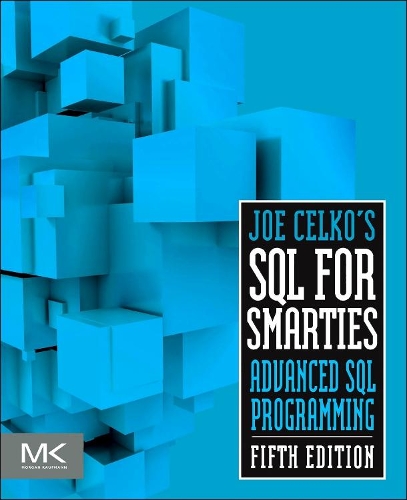 [object Object] «Joe Celko's SQL for Smarties: Advanced SQL Programming», автор Джо Селко - фото №1
