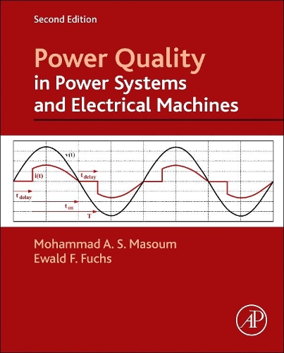 Паперова книга «Power Quality in Power Systems and Electrical Machines», авторів Евальд Ф. Фукс, Мохаммад А. С. Масум - фото №1