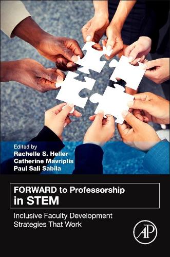 Бумажная книга «FORWARD to Professorship in STEM: Inclusive Faculty Development Strategies That Work», авторов Кэтрин Мавриплис, Пол С. Сабила, Рэйчел С. Хеллер - фото №1