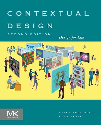 [object Object] «Contextual Design: Design for Life», авторов Хью Байер, Карен Хольцблатт - фото №1