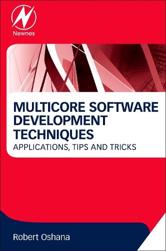 [object Object] «Multicore Software Development Techniques: Applications, Tips, and Tricks», автор Роберт Ошана - фото №1