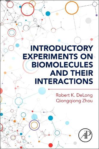 Бумажная книга «Introductory Experiments on Biomolecules and their Interactions», авторов Цюнцюн Чжоу, Роберт К. Делонг - фото №1