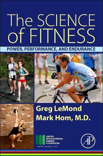 Паперова книга «The Science of Fitness: Power, Performance, and Endurance», авторів Грег ЛеМонд, Марк Хом - фото №1