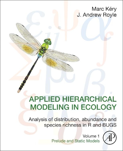 Бумажная книга «Applied Hierarchical Modeling in Ecology: Analysis of distribution, abundance and species richness in R and BUGS: Volume 1:Prelude and Static Models», авторов Дж. Эндрю Ройл, Марк Кери - фото №1