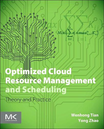 [object Object] «Optimized Cloud Resource Management and Scheduling: Theories and Practices», авторів Веньхон Тянь, Йонг доктор Чжао - фото №1