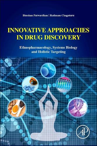 Бумажная книга «Innovative Approaches in Drug Discovery: Ethnopharmacology, Systems Biology and Holistic Targeting», авторов Бхушан Патвардхан, Ратнам Чагутуру - фото №1
