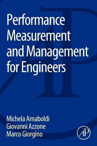 Паперова книга «Performance Measurement and Management for Engineers», авторів Джованні Аццоне, Марко Джорджіно, Мікела Арнабольді - фото №1
