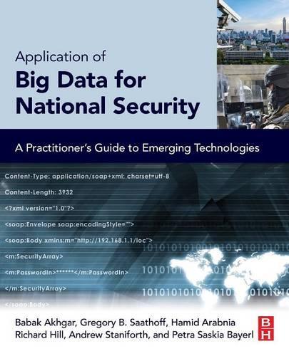 [object Object] «Application of Big Data for National Security: A Practitioner’s Guide to Emerging Technologies», авторов Эндрю Станифорт, Бабак Ахгар, Грегори Б. Саатофф, Хамид Р Арабния, Петра Саския Байерль, Ричард Хилл - фото №1