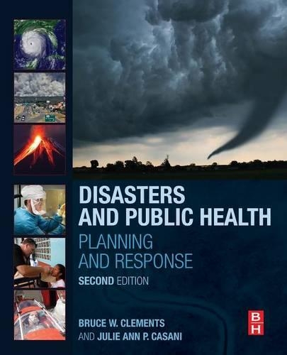 Бумажная книга «Disasters and Public Health: Planning and Response», авторов Брюс В. Клементс, Джули Казани - фото №1