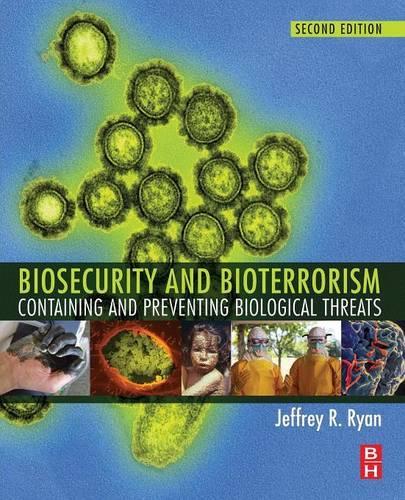 Паперова книга «Biosecurity and Bioterrorism: Containing and Preventing Biological Threats», автор Джеффрі Райан - фото №1