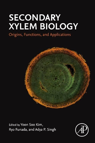 Паперова книга «Secondary Xylem Biology: Origins, Functions, and Applications», авторів Адьяп Сінгх, Рьо Фунада, Юн Су Кім - фото №1