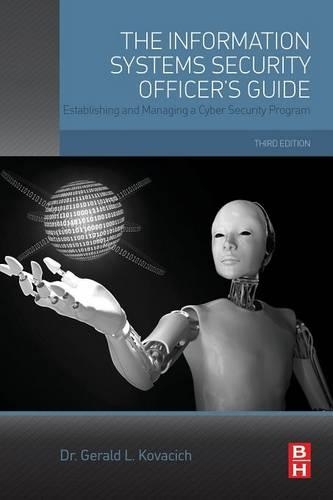 [object Object] «The Information Systems Security Officer's Guide: Establishing and Managing a Cyber Security Program», автор Джеральд Л. Ковачич - фото №1
