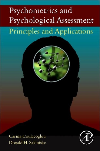 Бумажная книга «Psychometrics and Psychological Assessment: Principles and Applications», авторов Карина Кулакоглу, Дональд Х. Саклофске - фото №1