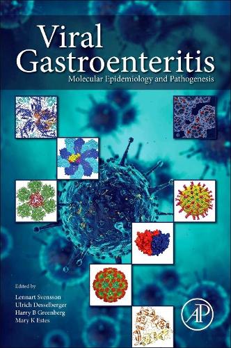 Паперова книга «Viral Gastroenteritis: Molecular Epidemiology and Pathogenesis», авторів Гаррі Б. Грінберг, Леннарт Свенссон, Мері К. Естес, Ульріх Дессельбергер - фото №1