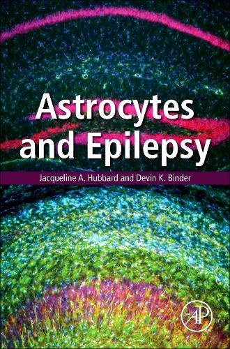 Паперова книга «Astrocytes and Epilepsy», авторів Девін К. Біндер, Жаклін А. Хаббард - фото №1