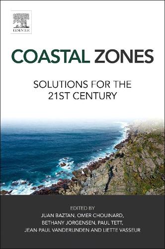 Паперова книга «Coastal Zones: Solutions for the 21st Century», авторів Бетані Йоргенсен, Жан-Поль Вандерлінден, Хуан Бастан, Льєтт Вассер, Омер Шуйнар, Пол Тетт - фото №1