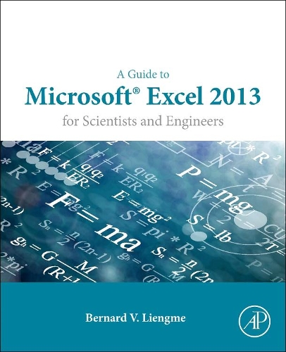 [object Object] «A Guide to Microsoft Excel 2013 for Scientists and Engineers», автор Бернард Ліенгме - фото №1