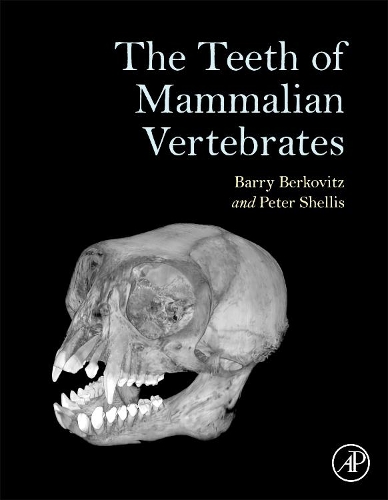 Бумажная книга «The Teeth of Mammalian Vertebrates», авторов Барри Берковиц, Питер Шеллис - фото №1